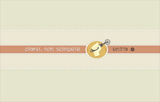 Piano, non spingete